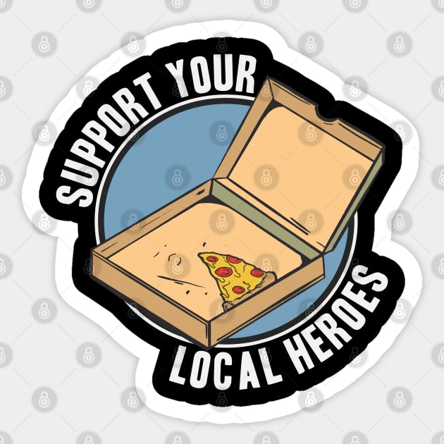 Funny Support Your Local Heroes Pizza Delivery Sticker by Kuehni